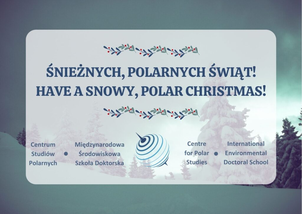 Christmast card with a text: "Have a Snowy, Polar Christmas" and the logos of the Centre for Polar Studies and the International Enveronmental Doctoral School